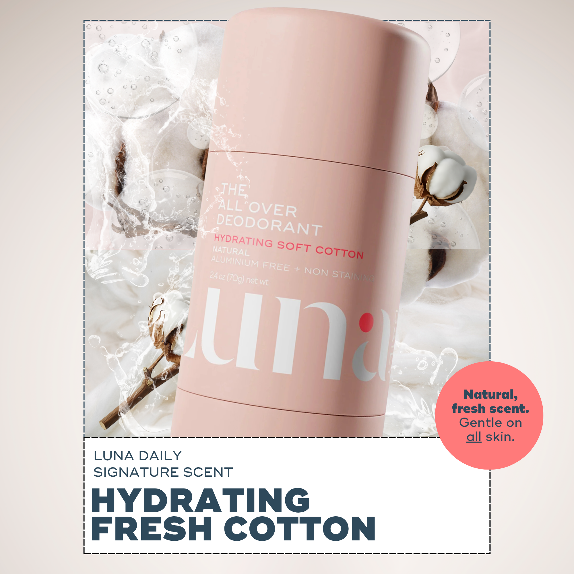 The All Over Deodorant™- Hydrating Soft Cotton